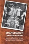 Michael (EDT)/ Reuveni Brenner, Michael Reuveni Brenner, Michael Brenner, Gideon Reuveni - Emancipation Through Muscles