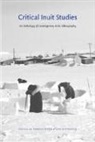 Pamela R. (EDT)/ Stevenson Stern, Pamela R. Stevenson Stern, Pamela Stevenson Stern, Pamela Stern, Pamela R. Stern, Lisa Stevenson - Critical Inuit Studies
