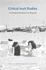 Pamela R. (EDT)/ Stevenson Stern, Pamela R. Stevenson Stern, Pamela Stevenson Stern, Pamela Stern, Pamela R. Stern, Lisa Stevenson - Critical Inuit Studies