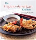 Jennifer M. Aranas, Brian Briggs, Michael Lande, Brian Briggs, Michael Land, Michael Lande - The Filipino-American Kitchen: Traditional Recipes, Contemporary Flavors
