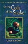 Clare B Dunkle, Clare B. Dunkle - In the Coils of the Snake