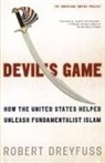 Robert Dreyfuss - Devil's Game