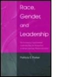 Patricia S Parker, Patricia S. Parker, Patricia Sue Parker - Race, Gender, and Leadership