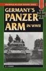 R L Dinardo, R. L. DiNardo, R.l. Dinardo, Robert L. DiNardo - Germany''s Panzer Arm in World War II
