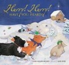 Melmed Dyer, Laura Krauss Melmed, Jane Dyer - Hurry Hurry Have You Heard?