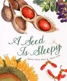 Dianna Aston, Dianna Hutts Aston, Dianna Hutts Aston, Hutts Aston Dianna, Sylvia Long, Sylvia Long... - A Seed is Sleepy