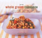 Robin Asbell, Caren Alpert - New Whole Grain Cookbook