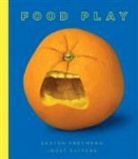 Joost Elffers, Saxton Freymann, Saxton Freymann - Food Play