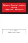 A. Meillet, Antoine Meillet, Antoine/ Dismukes Meillet - General Characteristics of the Germanic Languages