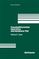M. Taylor, Michael Taylor, Michael E. Taylor - Pseudodifferential Operators and Nonlinear PDE