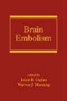 Dr. Louis R. Caplan, Dr. Louis R. Manning Caplan, Louis R. Manning Caplan, Dr. Louis R. Caplan, Louis R. Caplan, Warren J. Manning - Brain Embolism