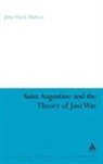 John Mark Mattox - St. Augustine and the Theory of Just War