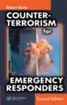 Robert Burke, Robert A Burke, Robert A. Burke, Robert A. (Fire Protection Burke, Burke Robert - Counter-Terrorism for Emergency Responders, Second Edition