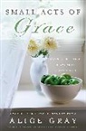 Alice Gray - Small Acts of Grace