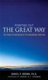 Daniel Brown, Daniel P. Brown - Pointing Out the Great Way