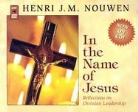 Henri J. M. Nouwen, Henri J. M./ Smith Nouwen, Paul Smith - In the Name of Jesus