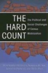 D. Sunshine Hillygus, D. Sunshine (EDT) Hillygus, Norman H. Nie, Kenneth Prewitt - The Hard Count