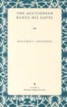 Benjamin Grossberg, Benjamin S. Grossberg, Benjamin S. Grossberg - The Auctioneer Bangs His Gavel