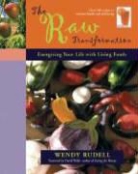 Wendy Rudell, Wendy/ Wolfe Rudell, David Wolfe - The Raw Transformation