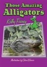 Kathy Feeney, Kathy/ Weaver Feeney, Steve Weaver - Those Amazing Alligators