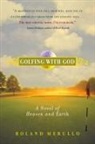 Roland Merullo, Merullo Roland - Golfing With God