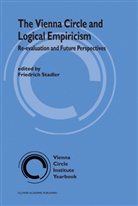 Stadler, F Stadler, F. Stadler, Friedrich Stadler, Friedrich K. Stadler - The Vienna Circle and Logical Empiricism