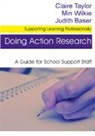 Judith Baser, Baser Judith, Claire Taylor, Claire Wilkie Taylor, Claire/ Wilkie Taylor, Taylor Claire... - Doing Action Research