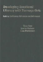 Lorna Nelson, Lorna Patricia Nelson, Lisa Pedersen, Tina Rae, Tina Nelson Rae - Developing Emotional Literacy With Teenage Girls