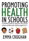 Emma Croghan, Emma (University of Birmingham) Croghan, Croghan Emma - Promoting Health in Schools