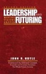 John R. Hoyle - Leadership and Futuring