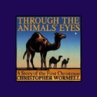 Christopher Wormell, Christopher Wormell - Through the Animal's Eyes