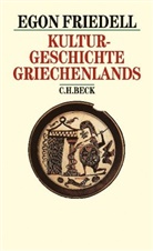 Egon Friedell - Kulturgeschichte Griechenlands