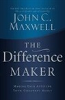 John C. Maxwell - The Difference Maker