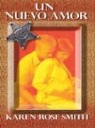 Karen Rose Smith - Un Nuevo Amor