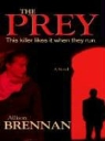 Allison Brennan - The Prey