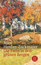 Herdan-Zuckmayer, Alice Herdan-Zuckmayer - Die Farm in den grünen Bergen