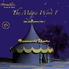 Regina Keller - The Magic Word Teil 1 (Hörbuch)