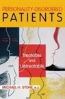Michael H Stone, Michael H. Stone - Personality Disorderd Patients Treatable and Untreatable