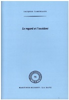 J. Taminiaux, Jacques Taminiaux - Le regard et l'excédent