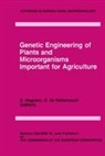 de Nettancourt, de Nettancourt, D. De Nettancourt, Magnien, E Magnien, E. Magnien... - Genetic Engineering of Plants and Microorganisms Important for Agriculture