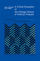 J B Rittaler, J. B. Rittaler, J.B. Rittaler, Schmidt, I Schmidt, I. Schmidt - A Critical Evaluation of the Chicago School of Antitrust Analysis