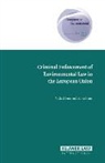 Faure, Michael Faure, Heine, Gand Heine, Gunter Heine - Criminal Enforcement of Environmental Law in the European Union