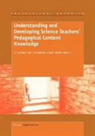 Amanda Berry, J. John Loughran, John Loughran, Pamala Mulhall, Pamela Mulhall - Understanding and Developing Science Teachers' Pedagogical Content Knowledge