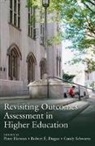 Robert E. Dugan, Peter Hernon, Candy Schwartz - Revisiting Outcomes Assessment in Higher Education