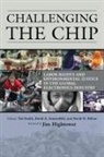 Ted (EDT)/ Sonnenfeld Smith, David Pellow, David N. Pellow, David Naguib Pellow, Ted Smith, David Sonnenfeld... - Challenging the Chip