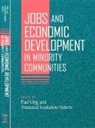 Paul M. (EDT)/ Loukaitou-Sideris Ong, Anastasia Loukaitou-Sideris, Paul Ong - Jobs And Economic Development in Minority Communities