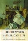 Susan (EDT)/ Ott Tucker, Patricia Buckler, Karherine Ott, Katherine Ott, Susan Tucker - The Scrapbook in American Life