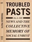 Jill Edy, Jill A. Edy - Troubled Pasts