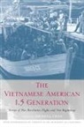 Sucheng (EDT) Chan, Sucheng Chan - The Vietnamese American 1.5 Generation