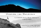 Matthew Davis, Matthew Scott Davis, Michael Farrell Scott, Michael Farrell Scott, Gary Snyder - Opening the Mountain